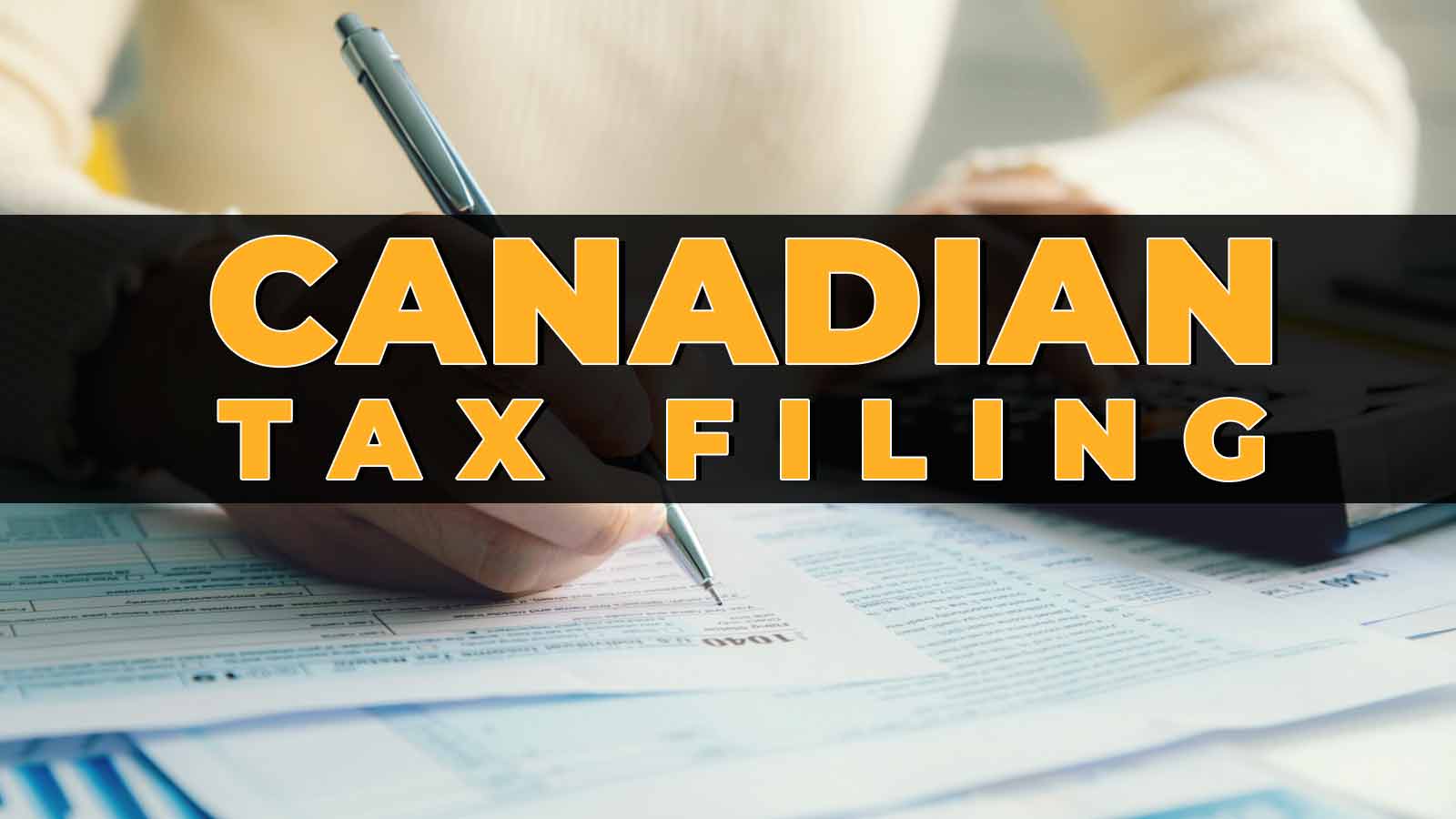 Canadian Tax Filing