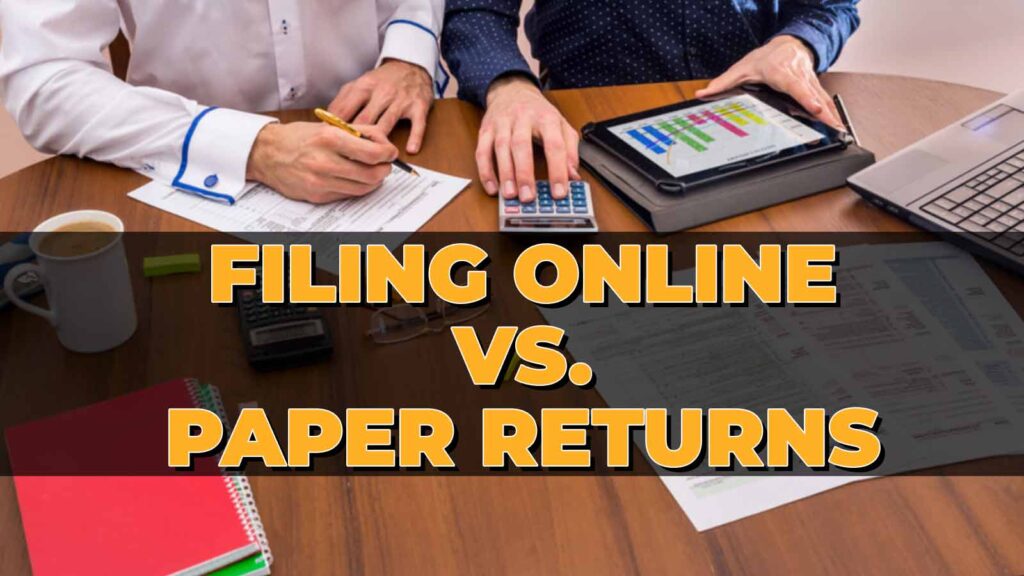Filing Online Vs Paper Returns
