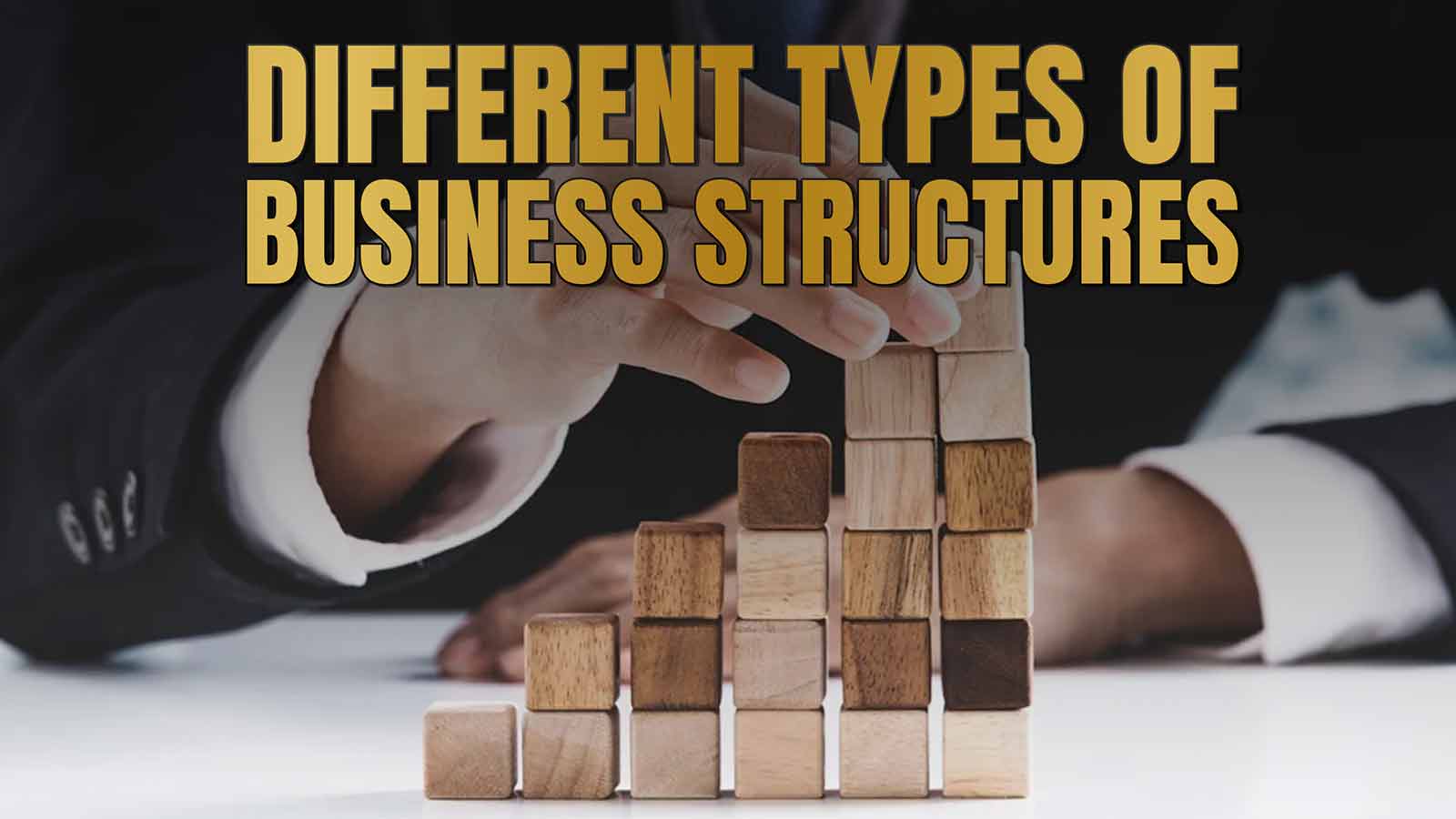 Different Types Of Business Structures